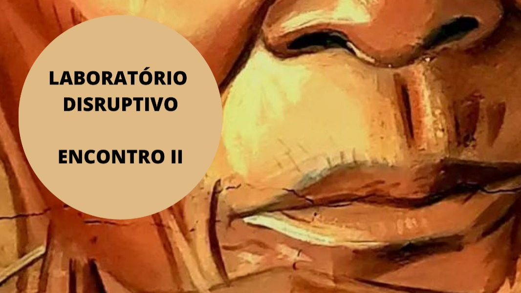Image Laboratório Disruptivo II - A palavra que rompe