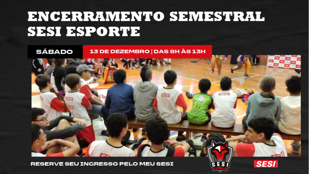 Image ENCERRAMENTO SESI ESPORTE (segundo semestre)