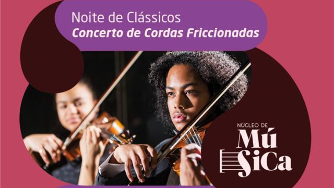 Image Noite de Clássicos -  Cordas Friccionadas 