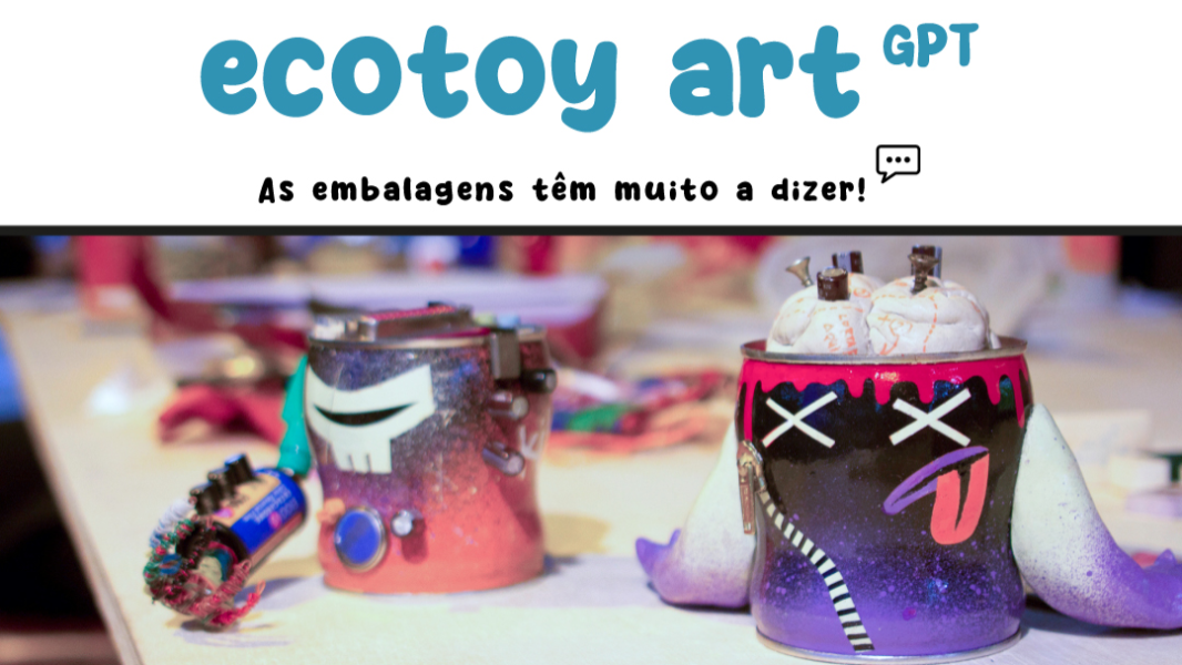 Image Abertura Exposição "Ecotoy ART GPT: As embalagens têm muito a dizer!"
