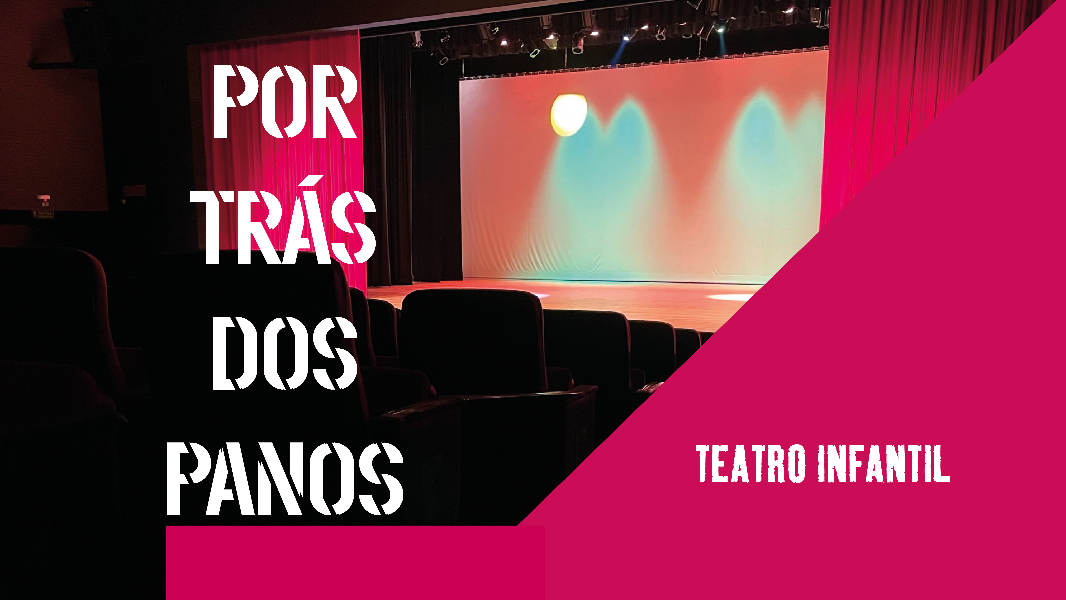 Image Por Trás dos Panos - Teatro Infantil