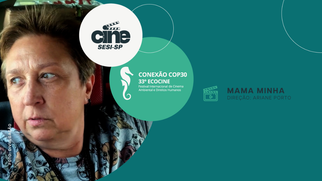 Image 33° Ecocine - Filme: Mama Minha 